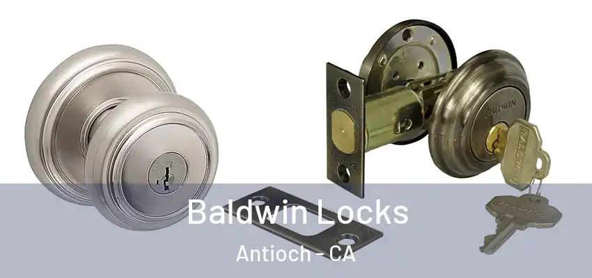  Baldwin Locks Antioch - CA